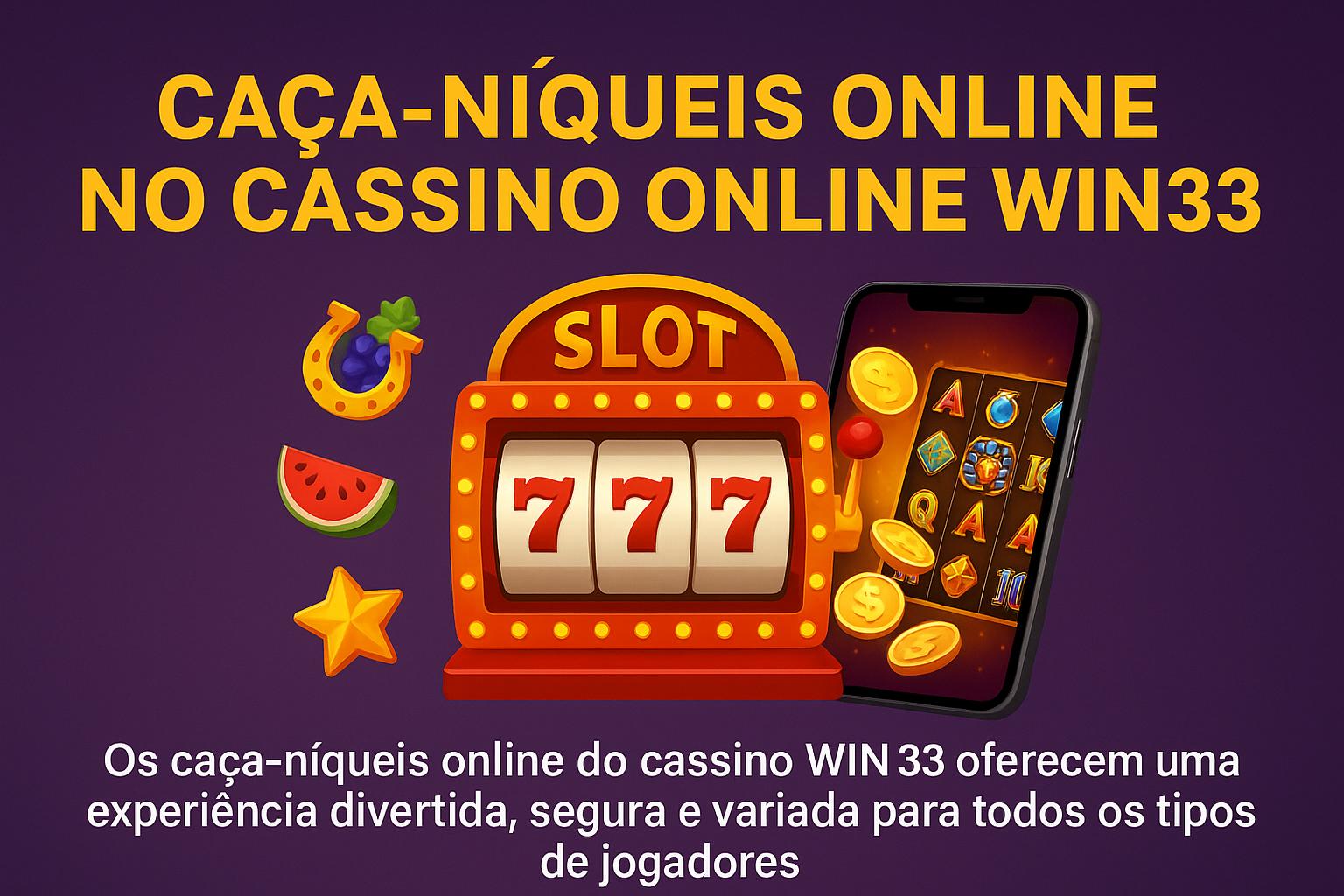 Explore o mundo das slot machines no WIN333 Casino